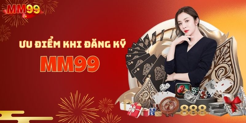 Đăng ký mm99 rất đơn giản
